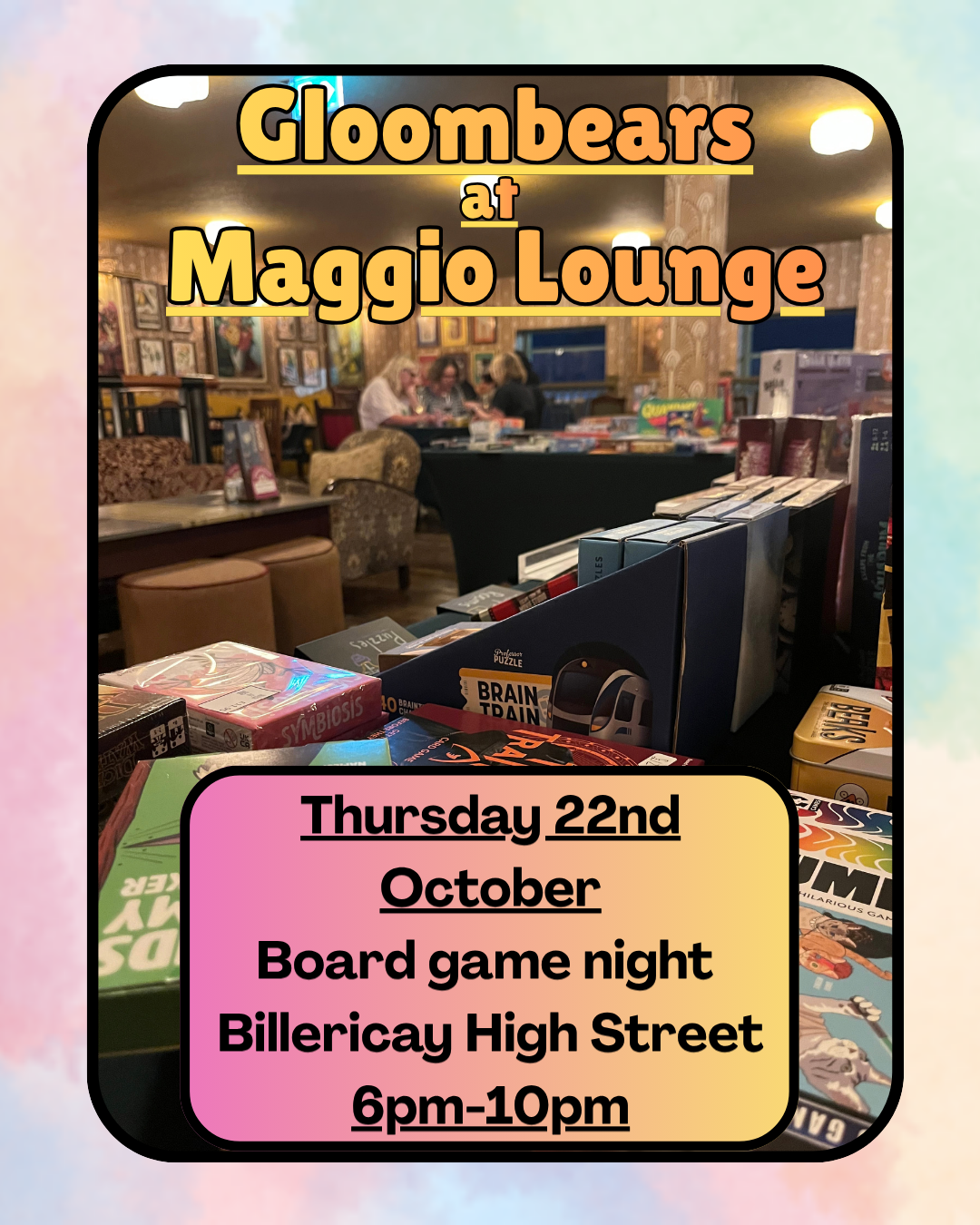 Gloombears Takeover Ticket - Maggio Lounge 6pm-10pm - 22nd October *non refundable*