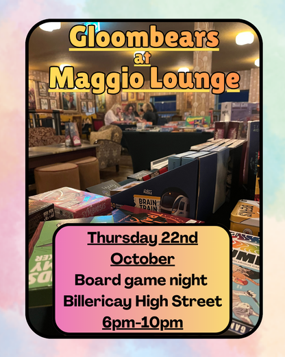 Gloombears Takeover Ticket - Maggio Lounge 6pm-10pm - 22nd October *non refundable*